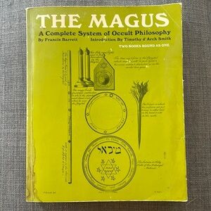 The Magus : a Complete System of Occult Philosophy by Francis Barrett